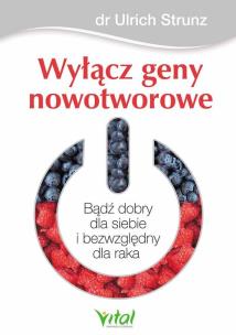Okładka książki Wyłącz geny nowotworowe