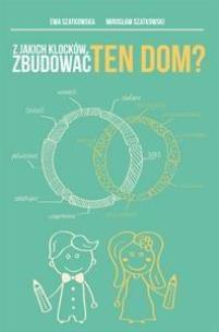 Okładka książki Z jakich klocków zbudować ten dom?