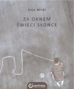 Okładka książki Za oknem świeci słońce