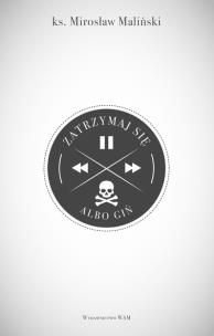 Okładka książki Zatrzymaj się albo giń