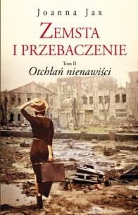 Okładka książki Zemsta i przebaczenie Tom 2 Otchłań nienawiści