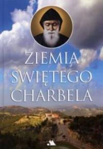 Okładka książki Ziemia świętego Charbela