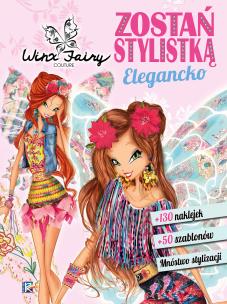 Okładka książki Zostań stylistką. Elegancko. WINX