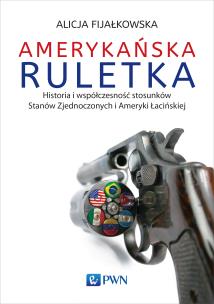 Amerykańska ruletka. Autor: Fijałkowska Alicja. Multiszop.pl Okładka książki Amerykańska ruletka