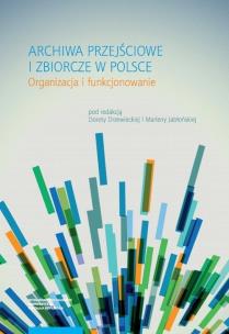 Opakowanie Archiwa przejściowe i zbiorcze w Polsce