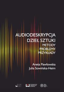 Okładka książki Audiodeskrypcja dzieł sztuki
