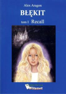 Okładka książki Błękit Tom 1 Recall