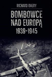 Okładka książki Bombowce nad Europą 1939-1945