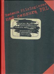 Okładka książki Cenzura wobec prozy „nowoczesnej” 1956-1965