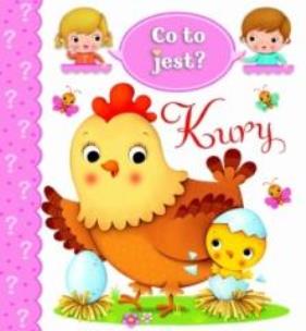 Okładka książki Co to jest? Kury