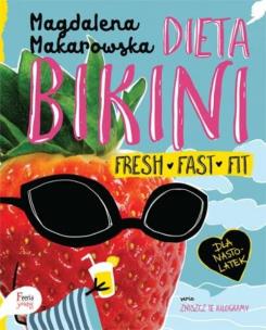 Dieta bikini. Autor: Magdalena Makarowska. Multiszop.pl Okładka książki Dieta bikini