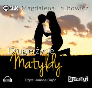 Okładka książki Drugie zycie Matyldy - Audiobook