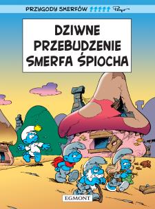 Okładka książki Dziwne przebudzenie Smerfa Śpiocha oraz cztery inne opowieści. Smerfy Komiks