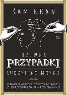 Okładka książki Dziwne przypadki ludzkiego mózgu