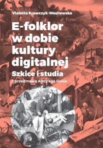 Okładka książki E-folklor w dobie kultury digitalnej