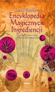 Okładka książki Encyklopedia magicznych ingrediencji