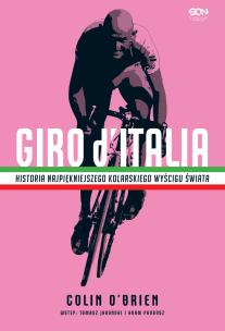 Okładka książki Giro d'Italia. Historia najpiękniejszego wyścigu..