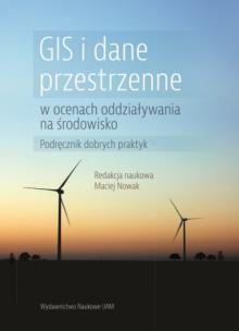 Okładka książki GIS i dane przestrzenne w ocenach oddziaływania na środowisko Podręcznik dobrych praktyk