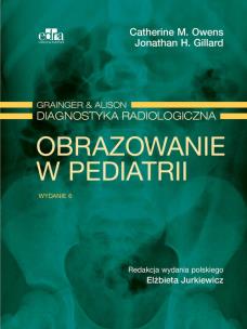 Okładka książki Grainger & Alison Diagnostyka radiologiczna. Obrazowanie w pediatrii