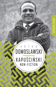 Okładka książki Kapuściński non-fiction