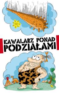 Okładka książki Kawalarz ponad podziałami