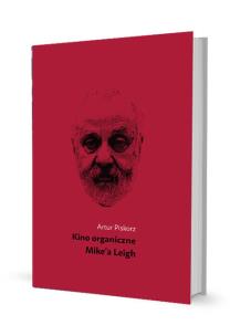 Okładka książki Kino organiczne Mike’a Leigh