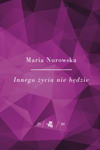 Okładka książki Kolekcja Jubileuszowa W.A.B. Innego życia nie będzie