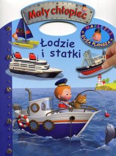 Okładka książki Mały chłopiec. Łodzie i statki. Naklejki