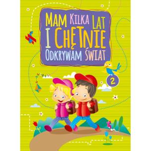 Okładka książki Mam kilka lat i chętnie odkrywam świat 2