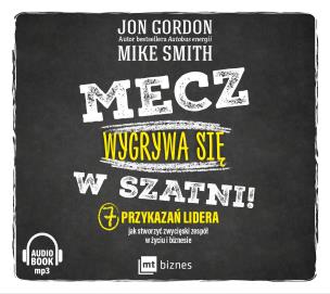 Okładka książki Mecz wygrywa się w szatni! - Audiobook
