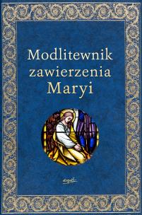 Okładka książki Modlitewnik zawierzenia Maryi
