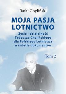 Okładka książki Moja pasja lotnictwo Tom 2