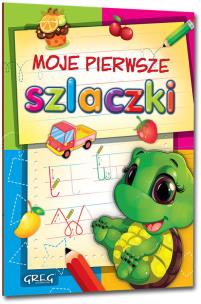 Okładka książki Moje pierwsze szlaczki GREG