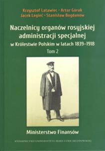 Okładka książki Naczelnicy organów rosyjskiej administracji specjalnej w Królestwie Polskim w latach 1839-1918