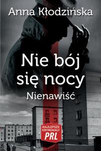 Okładka książki Najlepsze kryminały PRL. Nie bój się nocy..