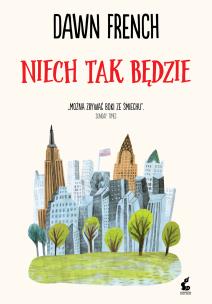 Niech tak będzie. Autor: French Dawn. Multiszop.pl Okładka książki Niech tak będzie