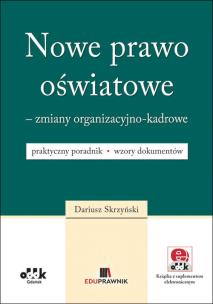 Okładka książki Nowe prawo oświatowe zmiany organizacyjno-kadrowe