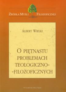 Okładka książki O piętnastu problemach teologiczno filozoficznych
