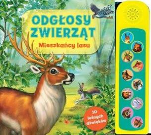 Okładka książki Odgłosy zwierząt. Mieszkańcy lasu