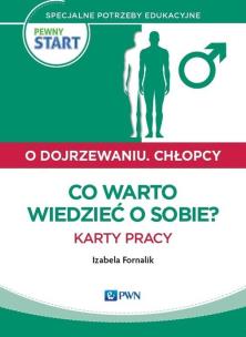 Okładka książki Pewny start O dojrzewaniu Chlopcy Co warto wiedzieć o sobie? Karty pracy