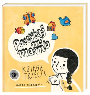 Okładka książki Poczytaj mi, mamo. Księga trzecia