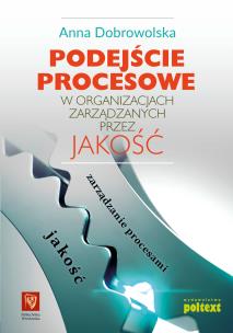 Okładka książki Podejście procesowe w organizacjach zarządzanych przez jakość