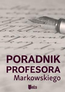 Okładka książki Poradnik profesora Markowskiego