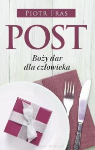 Okładka książki Post Boży dar dla człowieka