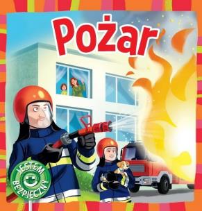 Okładka książki Pożar Jestem bezpieczny