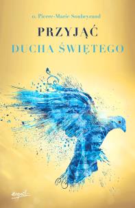 Okładka książki Przyjąć Ducha Świętego