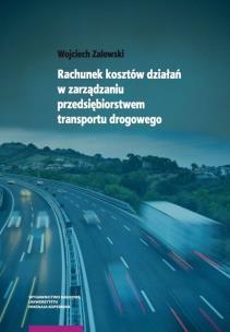 Okładka książki Rachunek kosztów działań w zarządzaniu przedsiębiorstwem transportu drogowego