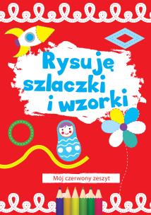 Okładka książki Rysuję szlaczki i wzorki
