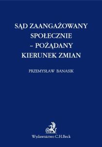 Okładka książki Sąd zaangażowany społecznie pożądany kierunek zmian