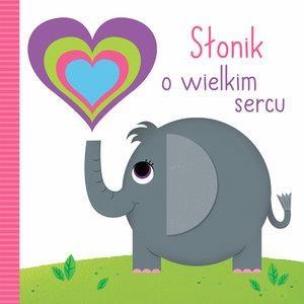 Okładka książki Słonik o wielkim sercu